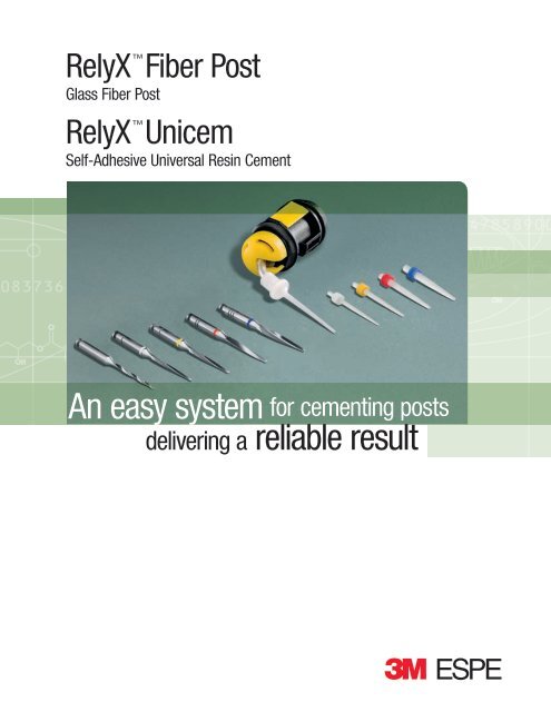 RelyX Fiber Post/RelyX Unicem System Brochure - Patterson Dental