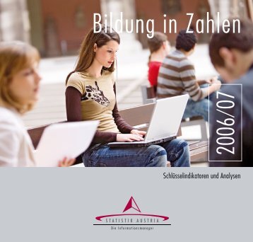 Bildung in Zahlen 2006/07 - Statistik Austria
