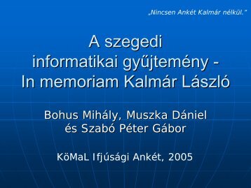 A szegedi informatikai gyűjtemény In memoriam Kalmár László
