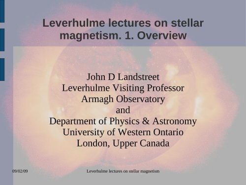 Lecture 1, an introduction to stellar magnetism - Armagh Observatory