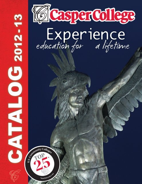 Catalog 2012-2013 - Casper College