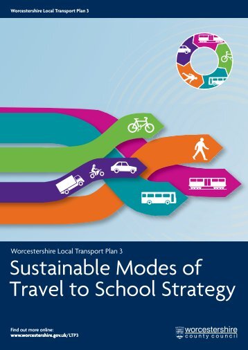 Sustainable Modes of Travel to School Strategy - Worcestershire ...