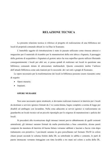 La presente relazione tecnica si riferisce al progetto di realizzazione ...