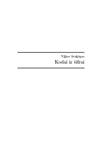 V. StakÄnas. Kodai ir Å¡ifrai - Matematikos ir Informatikos fakultetas
