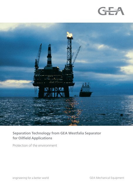 Separation Technology From Gea Westfalia Separator For Oilfield