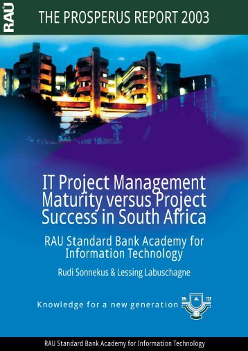 IT Project Management Maturity versus Project Success in South Africa