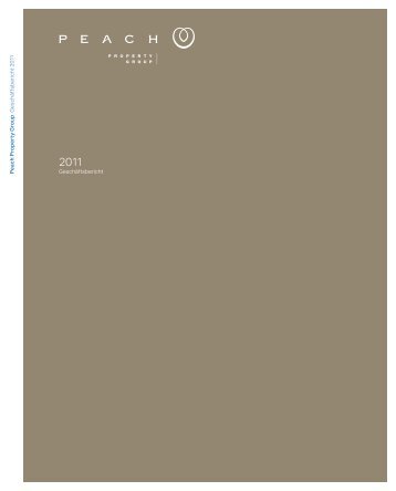 GeschÃ¤ftsbericht 2011 - Investor Relations - Peach Property Group