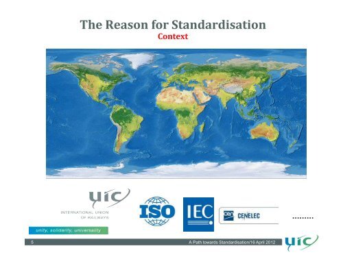 UIC and the development of worldwide railway standards - Unife