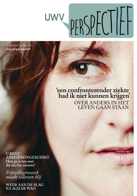 'een confronterender ziekte had ik niet kunnen ... - UWV Perspectief