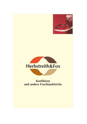 Konfitüren und andere Fruchtaufstriche - Herbstreith & Fox