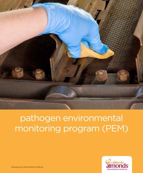 pathogen environmental monitoring program (PEM) - Almond Board ...