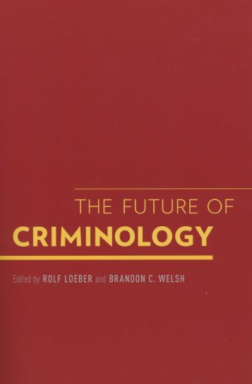 The future of criminology