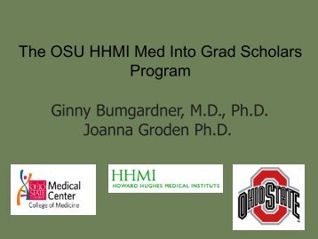 Ginny Bumgardner, M.D., Ph.D. Joanna Groden Ph.D. The OSU ...