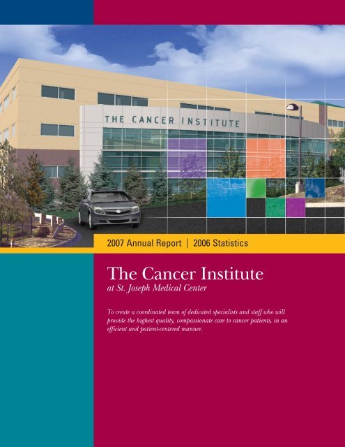 2007 Cancer Annual_prod5 - St. Joseph Medical Center