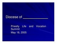 PowerPoint III: Priestly Life and Vocations Summit Presentation