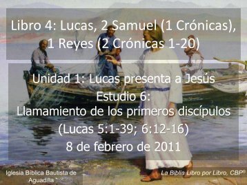 Libro 4: Lucas, 2 Samuel (1 CrÃ³nicas) - Iglesia Biblica Bautista de ...