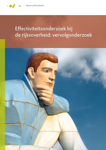 Rapport Effectiviteitsonderzoek bij de rijksoverheid: vervolgonderzoek