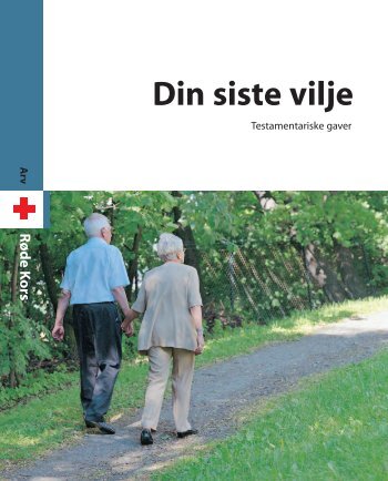 Din siste vilje, arv og minnegaver. PDF - RÃ¸de Kors