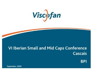 VI Iberian Small and Mid Caps Conference Cascais BPI - Viscofan