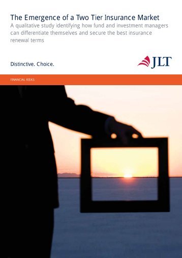 White Paper - The Emergence of a Two Tier Insurance Market - JLT