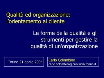 QualitÃ  ed organizzazione: l'orientamento al cliente Le forme ... - Cisi