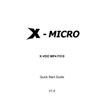 X-VDO MP4 F510 Quick Start Guide V1.0 - X-Micro Technology