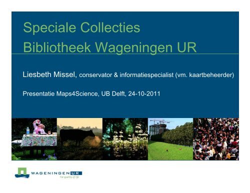 Special map collections WUR library - Maps4Science