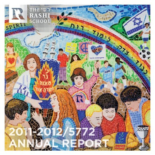 2011-2012/5772 ANNUAL REPORT - The Rashi School