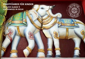 StadtfÜhrer fÜr Kinder - Deutsche Schule / German School New Delhi