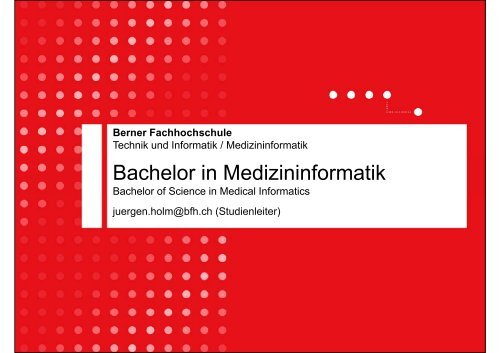 Bachelor in Medizininformatik - BFH-TI - Berner Fachhochschule