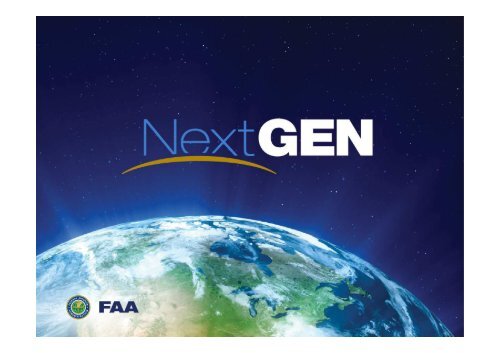 FAA NextGen: Happening Now for Business Aviation - NBAA