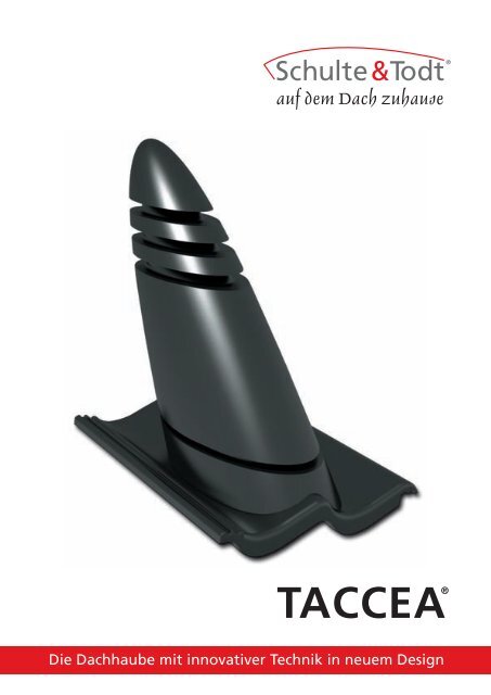 TACCEAÂ® - DachdurchfÃ¼hrungen von Schulte & Todt