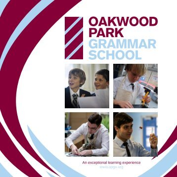 OPGS Prospectus - Oakwood Park Grammar School