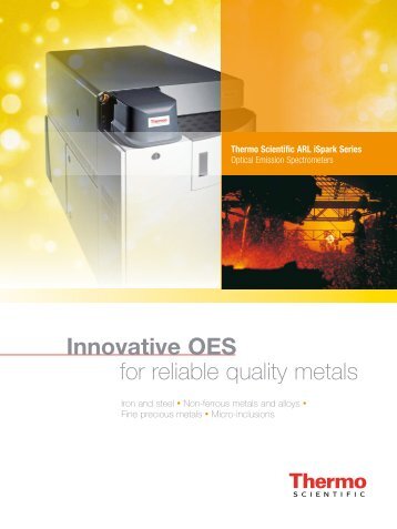 for reliable quality metals Innovative OES - Thermo Fisher Scientific ...