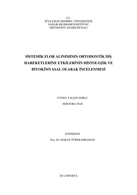 sistemik flor alÄ±nÄ±mÄ±nÄ±n ortodontik diÅ hareketlerine etkilerinin ...