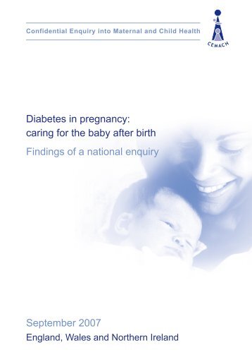 Diabetes in pregnancy: caring for the baby after birth ... - HQIP