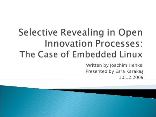 Selective Revealing in Open Innovation Processes: The Case of ...