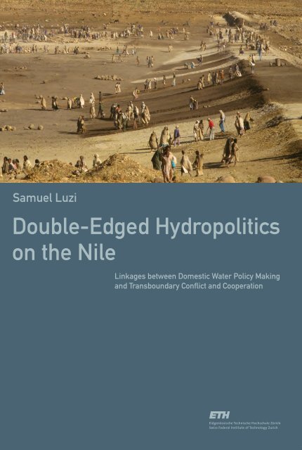 Double Edged Hydropolitics On The Nile Center For Security Studies