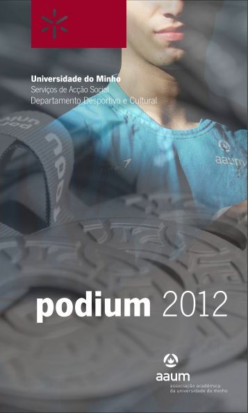 podium 2012 - Serviços de Acção Social da Universidade do Minho