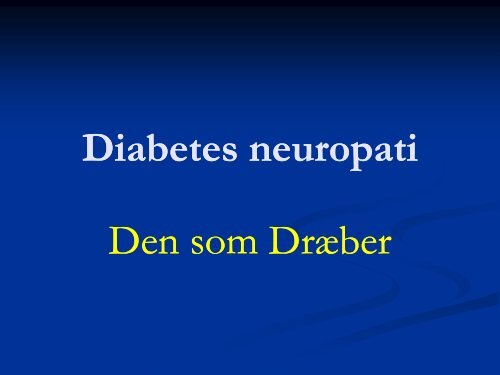 Rammer diabetes neuropati kun fÃƒÂ¸dderne? - Kronikerenheden