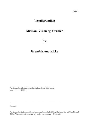 Værdigrundlag Mission, Vision og Værdier for Grøndalslund Kirke