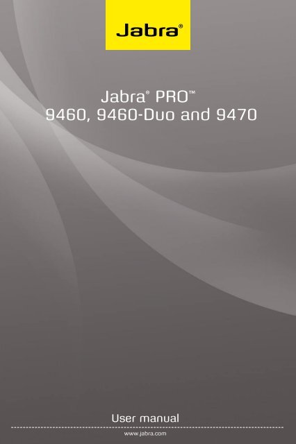 Jabra PRO 9460/9470 User Manual - Comfort Telecommunications ...