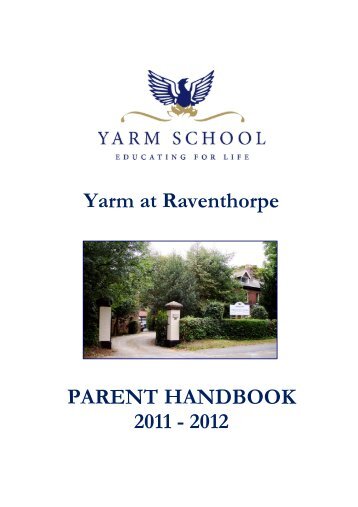 Yarm at Raventhorpe PARENT HANDBOOK 2011 ... - Yarm School