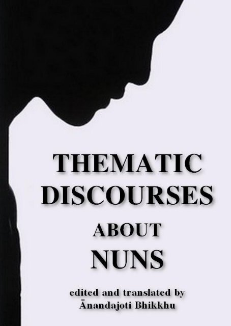 BhikkhunÄ«saá¹yutta Thematic Discourses about Nuns - Ancient ...