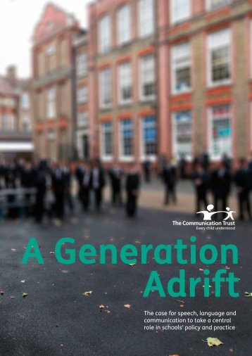 A Generation Adrift - The Communication Trust