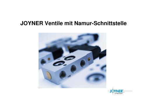 Namur-Präsentation Deutsch - JOYNER pneumatic GmbH