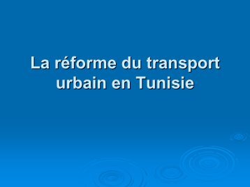La rÃ©forme transport urbain en Tunisie - Euromedina