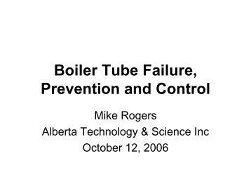 Boiler Tube Failure, Prevention and Control - NACE Calgary