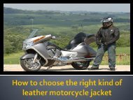 How to choose the right kind of leather motorcycle jacket!