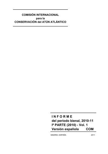 INFORME del perÃ­odo bienal, 2010-11 IÂª PARTE (2010) - Vol ... - Iccat